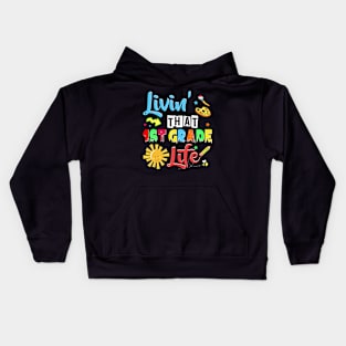 Living That 1st First Grade Life Kids Hoodie